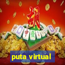 puta virtual